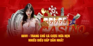 Cách Chơi Tài Xỉu 88vv- Bí Quyết Cá Cược Hiệu Quả Cho Người Mới