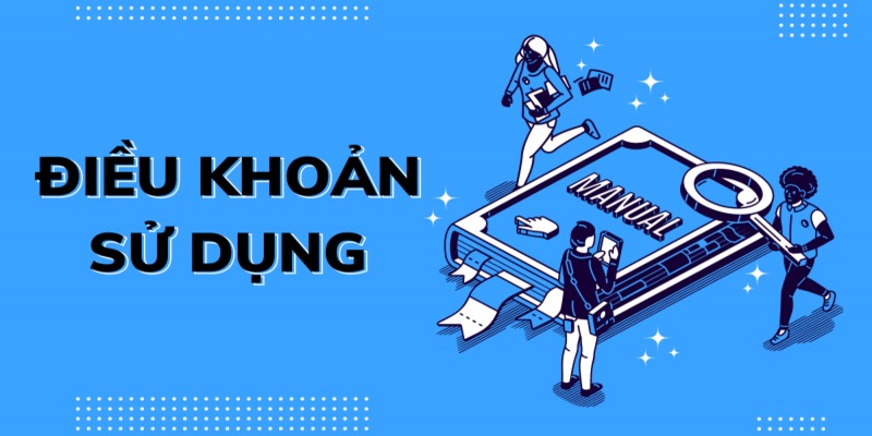 Điều khoản sử dụng có yêu cầu về mức tuổi tối thiểu của thành viên