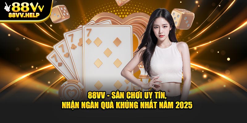 Game bài 88vv là trò chơi truyền thống luôn hấp dẫn và kịch tính