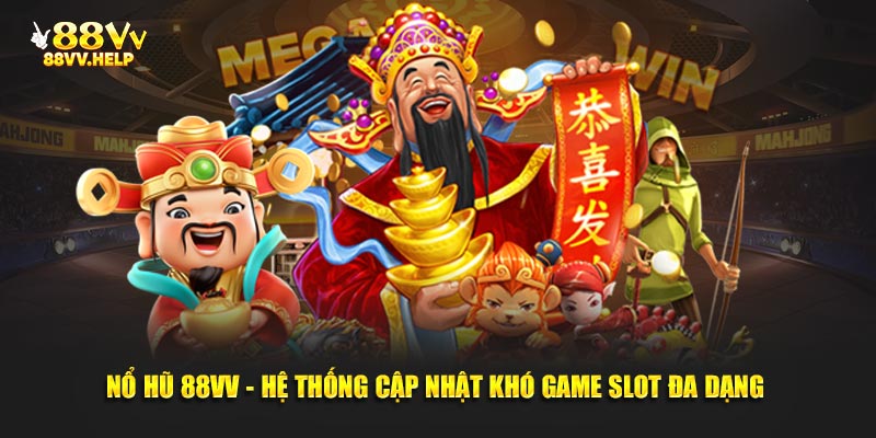 Nổ hũ 88vv luôn hấp dẫn người chơi với jackpot lớn